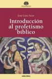 Introducción al profetismo bíblico