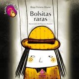 Bolsitas raras