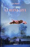 LA REINA AZUL (LOS INCORPÓREOS 2)