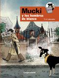 Mucki y los hombres de blanco