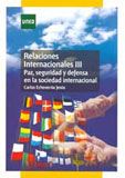 Relaciones Internacionales III: paz, seguridad y defensa en la sociedad internac