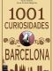 1001 curiosidades de Barcelona