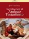 Introducción al Antiguo Testamento