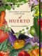 El Huerto. Descubrir, Degustar y Disfrutar