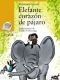 Elefante corazón de pájaro