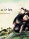 La selva