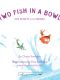 Cuento Two Fish in A Bowl de Claire Smedley